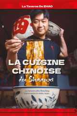 La cuisine chinoise du Shaanxi: Les fameuses pâtes Biang Biang et autres recettes de viandes, soupes... cover image