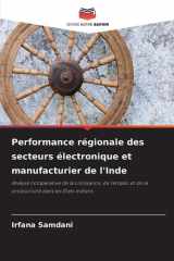 Performance régionale des secteurs électronique et manufacturier de l'Inde (French Edition) cover image