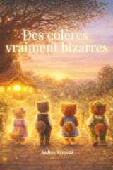 Des colères vraiment bizarres (French Edition) cover image