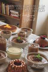 100 mousses et entremets : la légèreté française du chocolat: Aérées, crémeuses, techniques de chef simplifiées pour tous (SÉRIE CHOCOLAT (18 livres) ... Express" (8 livres)) (French Edition) cover image