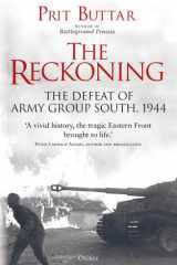 The Reckoning The Defeat of Army Group South, 1944 cover image