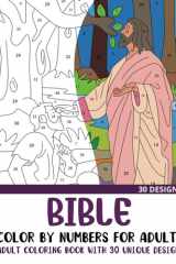 Bible Color by Numbers for Adults: Adult Coloring Book with 30 Unique Designs (Color by Number Coloring Books for Adults) cover image