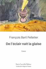 De l’éclair naît la glaise (French Edition) cover image