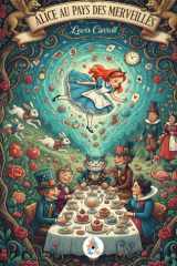 Alice Au Pays Des Merveilles (French Edition) cover image
