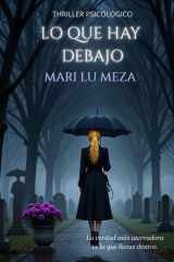 Lo que hay debajo cover image