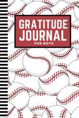 Gratitude Journal For Boys: 6x9 Mindfulness Diary - Quick, Easy, Fun / Red White Baseball Pattern Theme / 6-Month of Daily Templates With Prompts / Gift for Kids Children Teens / Ages 8 - 12 / 10 - 15 cover image