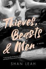 Thieves, Beasts & Men cover image