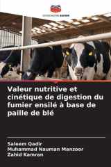 Valeur nutritive et cinétique de digestion du fumier ensilé à base de paille de blé (French Edition) cover image