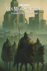 Les Francs Mérovingiens: Les grandes civilisations en 100 pages (French Edition) cover image