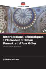 Intersections sémiotiques: l'Istanbul d'Orhan Pamuk et d'Ara Güler (French Edition) cover image