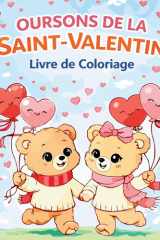 Oursons de la Saint-Valentin - Livre de coloriage (French Edition) cover image