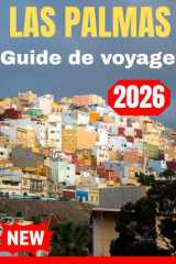 LAS PALMAS GUIDE DE VOYAGE 2026 (French Edition) cover image