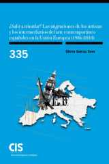 ¿Salir a triunfar? Las migraciones de los artistas y los intermediarios del arte contemporáneo españoles en la Unión Europea (1986-2018) cover image