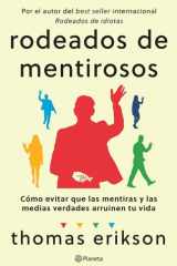 Rodeados de mentirosos: Cómo evitar que las mentiras y las medias verdades arruinen tu vida cover image