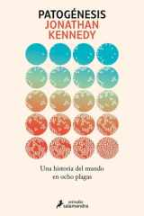 Patogénesis: Una historia del mundo en ocho plagas cover image