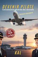 DEVENIR PILOTE: Connaissance générale des aéronefs (French Edition) cover image
