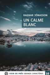 UN CALME BLANC: Grands caractères, édition accessible pour les malvoyants cover image