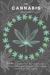 The Cannabis Journal: The Ultimate Strain Tracker for Marijuana Enthusiasts, Potheads, and Weed Lovers of all Types cover image