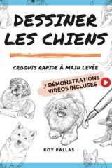 Dessiner les chiens: Croquis rapide à main levée (Apprendre à faire des croquis) (French Edition) cover image