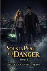 Sous la Peau du Danger: Une romance sombre et intense (French Edition) cover image