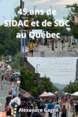 45 ans de SIDAC et de SDC au Québec: La fabrique des rues vivantes (French Edition) cover image