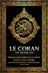 Le Coran en français Couverture Noir ( Le Noble Coran est notre Saint Livre. le Quran Il a été révélé à notre Prophète Bien-Aimé Mohamed. القرآن ... NOTES, COMMENTAIRES et INDEX (French Edition) cover image