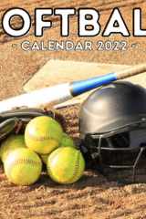 Softball Calendar 2022 16-Month Calendar, Cute Gift Idea for Softball Lovers Women and Men cover image