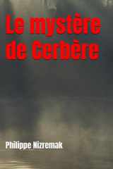 Le mystère de Cerbère (French Edition) cover image