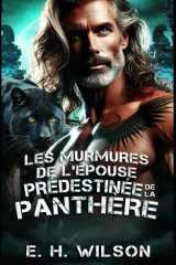 Les murmures de l'épouse prédestinée de la Panthère: Une romance panthère pour une mariée en fuite, des âmes sœurs prédestinées (Série Destinées des ... du Bosquet de Duskhaven) (French Edition) cover image