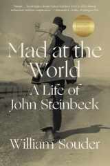 Mad at the World A Life of John Steinbeck cover image