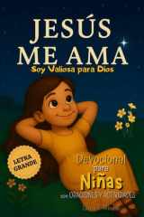 JESÚS ME AMA. Devocional para Niñas con Oraciones y Actividades: Libro de la Biblia para Niños. (Spanish Edition) cover image