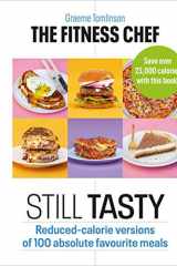 The Fitness Chef: Still Tasty Reduced-calorie versions of 100 absolute favourite meals cover image