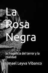 La Rosa Negra: la fragancia del terror y la realidad (Spanish Edition) cover image