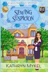 Sewing Suspicion A Quilting Cozy Mystery cover image