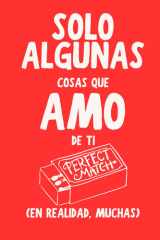 Solo Algunas Cosas Que Amo De Ti (En Realidad, Muchas) (LARKINROAD en español) cover image