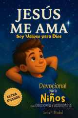 JESÚS ME AMA. Devocional para Niños con Oraciones y Actividades: Libro de la Biblia para Niños. (Spanish Edition) cover image