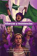 Alianzas y resistencias Un viaje a través del feminismo y el poder de las redes de mujeres cover image