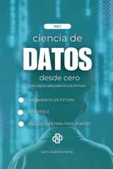 Ciencia de Datos con Python desde Cero - Volumen 1 - Fundamentos de Python, Estadística Básica y Primeros Proyectos de Análisis y Visualización de Datos cover image