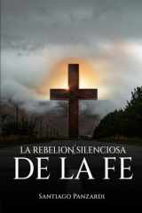 LA REBELIÓN SILENCIOSA DE LA FE: Santiago Panzardi (Spanish Edition) cover image