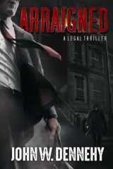 Arraigned A Legal Thriller cover image