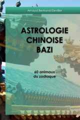 Astrologie chinoise Bazi - 60 animaux du zodiaque cover image