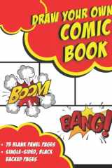 Draw Your Own Comic Book Blank Panel Pages for Creating Comic Strips and Storyboards for the Budding Artist/Author cover image