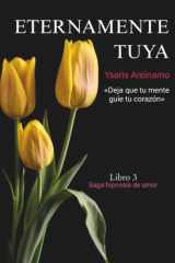 Eternamente tuya (Spanish Edition) cover image