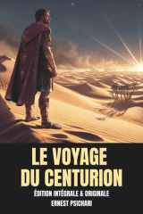 Le Voyage du centurion: Édition Intégrale et Originale (French Edition) cover image