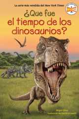 ¿Qué fue la era de los dinosaurios? (What Was the Age of the Dinosaurs? Spanish Edition) cover image