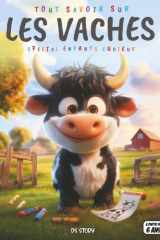 Tout savoir sur les Vaches – Spécial enfants curieux: Découvre la vie fascinante des vaches, leurs habitudes, leurs secrets et leur rôle dans la nature (French Edition) cover image