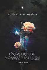 Un Imperio de Sombras y Estrellas (El Canto de las Dos Lunas) (Spanish Edition) cover image