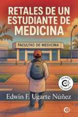 Retales de un estudiante de medicina (Spanish Edition) cover image