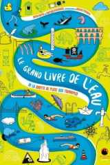 Le grand livre de l'eau - De la goutte de pluie aux tsunamis cover image