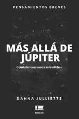 Más allá de Júpiter: Pensamientos breves. Constelaciones nunca antes dichas (Spanish Edition) cover image